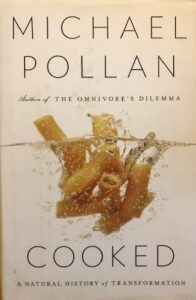 Cooked a natural history michael pollan